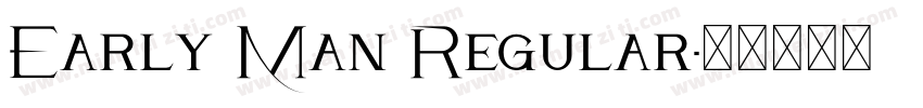 Early Man Regular字体转换